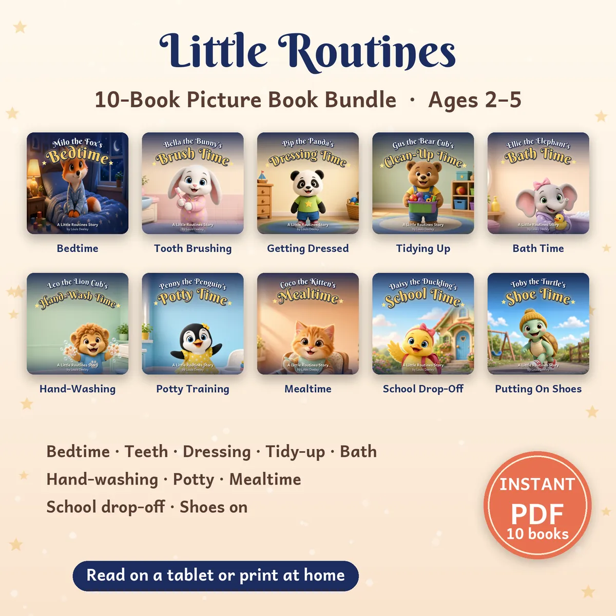 All ten Little Routines picture books: Bedtime, Tooth Brushing, Getting Dressed, Tidying Up, Bath Time, Hand-Washing, Potty Training, Mealtime, School Drop-Off and Putting On Shoes